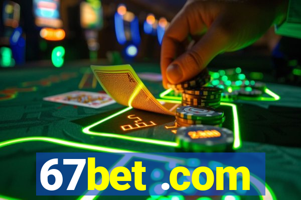 67bet .com